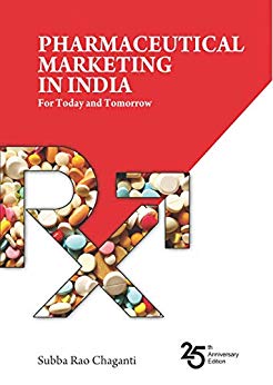 PHARMACEUTICAL MARKETING IN INDIA: For Today and Tomorrow