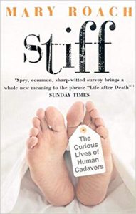 Stiff: The Curious Lives of Human Cadavers