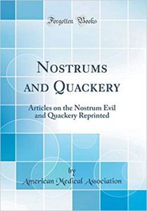 Nostrums and Quackery